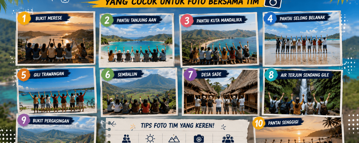 10 Destinasi Wisata Lombok yang Cocok untuk Foto Bersama Tim