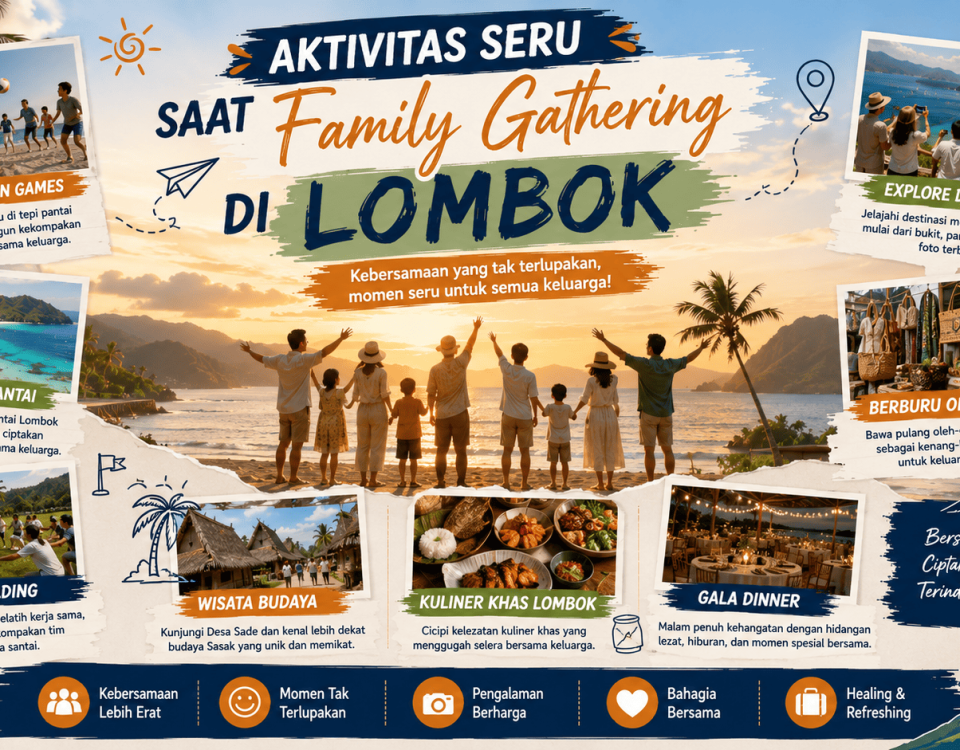 Aktivitas Seru Saat Family Gathering di Lombok
