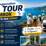 Alasan Menggunakan Jasa Tour di Lombok Lebih Praktis dan Hemat