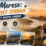 Bukit Merese Spot Sunset Terbaik dalam Paket Wisata Lombok