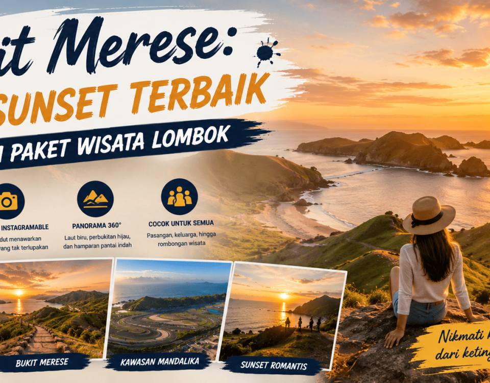 Bukit Merese Spot Sunset Terbaik dalam Paket Wisata Lombok