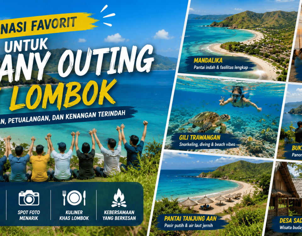 Destinasi Favorit untuk Company Outing di Lombok