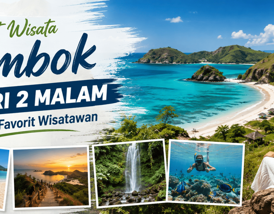 Paket Wisata Lombok 3 Hari 2 Malam Itinerary Favorit Wisatawan