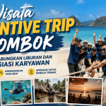 Wisata Incentive Trip di Lombok, Menggabungkan Liburan dan Apresiasi Karyawan